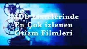 Otizm Filmleri