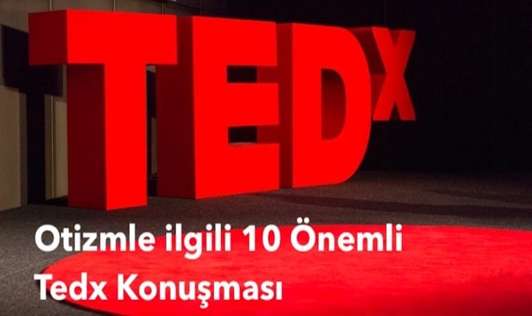otizmle ilgili tedx konuşmaları