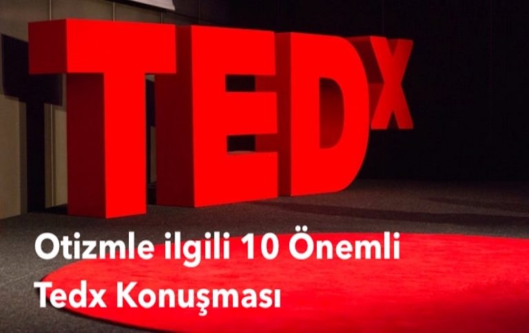 otizmle ilgili tedx konuşmaları