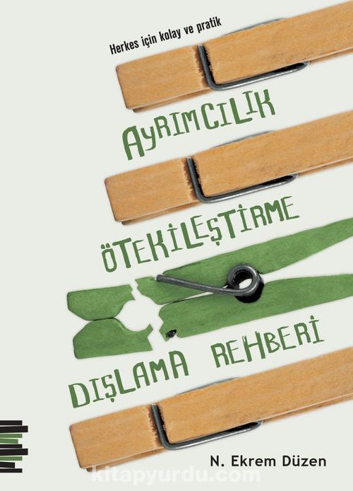 Ayrımcılık Ötekileştirme ve Dışlam Rehberi Kitap’tan Alıntılar :